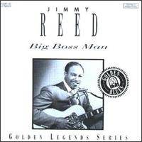 Jimmy Reed : Big Boss Blues